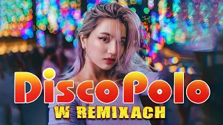 Disco Polo 2024 -- Największe Hity Disco Polo 2024 -- Disco Sztosy W Remixach 2024