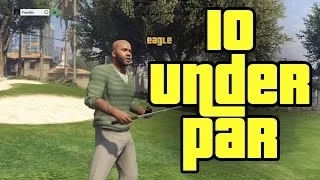 Grand Theft Auto V - 10 Under Par Golf Round (9 Holes)