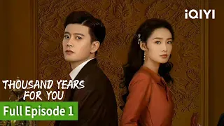 【FULL】Thousand Years For You | Episode 01 | Ren Jialun  Li Qin | iQIYI Philippines