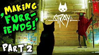 Stray the CUTE CAT GAME Playthrough Part 2 PS5 HD | Blind FULL Gameplay