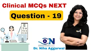 Clinical MCQs_NEXT_Question 19 || Dr. Niha Aggarwal