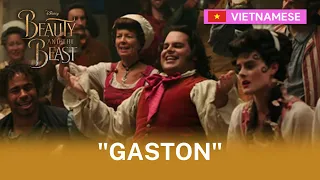 Beauty and the Beast (Live Action) - Gaston (Vietnamese)