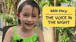 Bible Story: The Voice in the Night - The Story of Samuel (Ep 25)