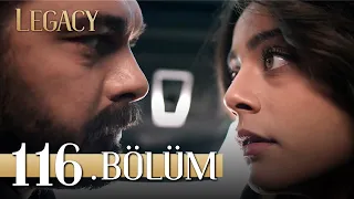 Emanet 116. Bölüm | Legacy Episode 116