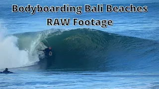 Bodyboarding Bali Beaches RAW Footage