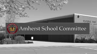 Amherst School Committee: August 20, 2019