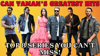 Can Yaman's Top 8 New Turkish Series You Can't Miss | Hindi/Urdu | Eng Subs | Turk Drama Series