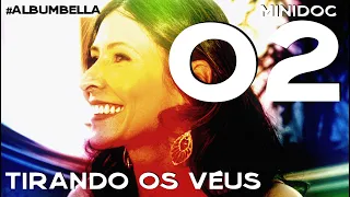 Izabella Rocha - minidoc 02 - Tirando Os Véus - "Misteriosa Atração"