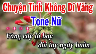 Karaoke Chuyện Tình Không Dĩ Vãng Tone Nữ ( Si Thứ ) Nhạc Sống Tuấn Cò