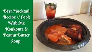 Best Mocktail Recipe // Cook With Me Konkonte & Peanut Butter Soup // Recanlilys Reality Tv