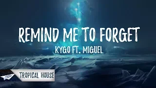 Kygo - Remind Me To Forget (Lyrics / Lyric Video) ft. Miguel