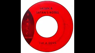 Satan & Satan's Roses - I'm A Devil