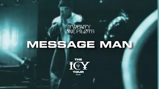 twenty one pilots - Message Man (Icy Tour Studio Version)[W/Live Vocals]