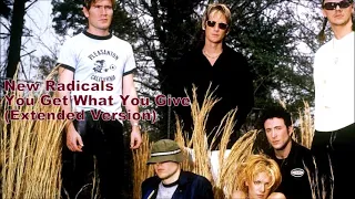 New Radicals - You Get What You Give (Extended Version)