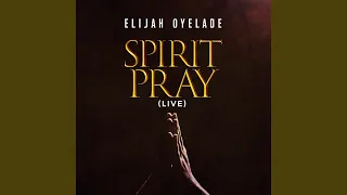 Spirit Pray (Live)