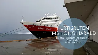 Hurtigruten MS Kong Harald - Bergen - Kirkenes - Trondheim February 2022 Day 1 and 2