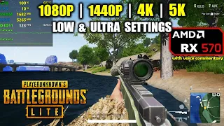 RX 570 | PUBG Lite - 1080p, 1440p, 4K & 5K