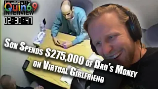 QUIN69 REACTS: Son Spends $275,000 of Dad's Money on Virtual Girlfriend