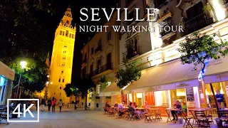 Seville Nightlife - Walking Tour 2022 🇪🇸 SEVILLA 4K