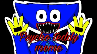 ~🐻//PSYCHO TEDDY//~[MEME]~POPPY PLAYTIME🦴💙 ~