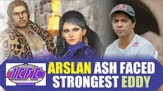 Arslan Ash faced Strongest Eddy!!!