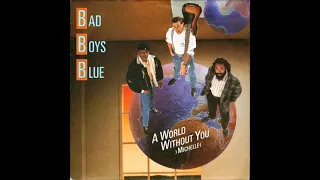 Bad Boys Blue - 1988 - A World Without You - Michelle