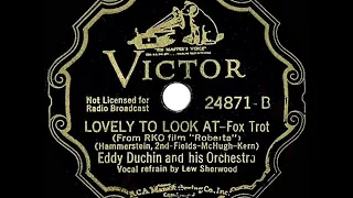 1935 HITS ARCHIVE: Lovely To Look At - Eddy Duchin (Lew Sherwood, vocal)