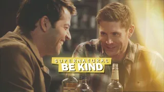Supernatural | Be Kind