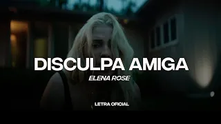 Elena Rose - Disculpa Amiga (Lyric Video) | CantoYo