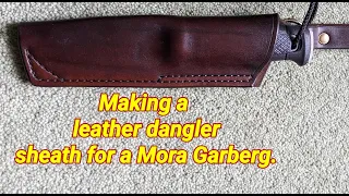 making a leather sheath for a Mora Garberg