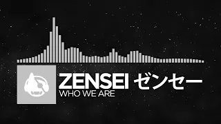 [Electronica] - zensei ゼンセー - who we are [destination heartbreak pt. 1 EP]