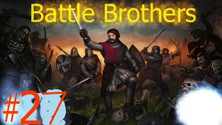 Battle brothers #27- Brigands BOSS