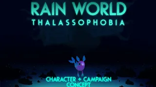 Rain World Thalassophobia: character + campaign concept