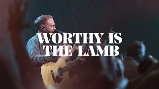 Worthy Is The Lamb (Live) - The Village Church Worship