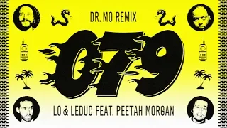 Lo & Leduc feat. Peetah Morgan (Morgan Heritage) - 079 (Dr. Mo Remix)