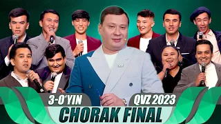 QVZ 2023 | OLIY LIGA | CHORAK FINAL | 3-O'YIN