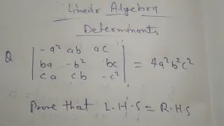 Determinant, LHS=RHS, Linear algebra, part-29#maths