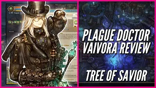 How Good is Plague Doctor Vaivora? Tree of Savior