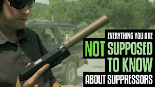 Everything You're NOT Supposed to Know About Suppressors