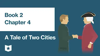 A Tale of Two Cities by Charles Dickens | Book 2, Chapter 4