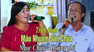 Trích đoạn: Mau Nhuộm Sân Chùa| Hoàng Phi & Ngọc Châu | Trường Sơn AT