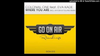 Colonial One - Where You Are (Kayosa & Tolland Remix)