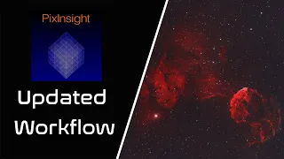 My New PixInsight Workflow for Deep Space Objects