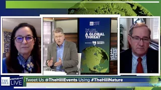 Conservation & Nat'l Security Priorities w/Monica Medina, Len Hering | Loss of Nature: Global Threat