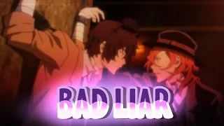 Dazai Osamu and Nakahara Chuuya Edit | Bad Liar | Bungo Stray Dogs