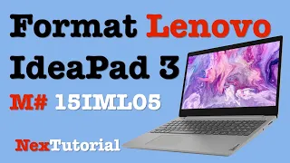 How to Format Lenovo ideaPad 3 Model 15IML05 | Factory Reset Lenovo IdeaPad 3 | NexTutorial