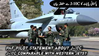 PAF Pilot Statement about J-10C | J-10C comparable with Western Jets? | AM Raad