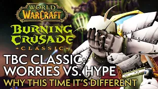I WANT Burning Crusade Classic To Succeed But... - Warcraft Weekly