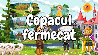 🌲 Copacul fermecat | Povesti pentru copii | Basme | Povesti nemuritoare | Basme romanesti 🌲