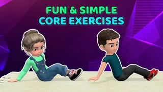 11 SUPER FUN & SIMPLE CORE EXERCISES FOR KIDS